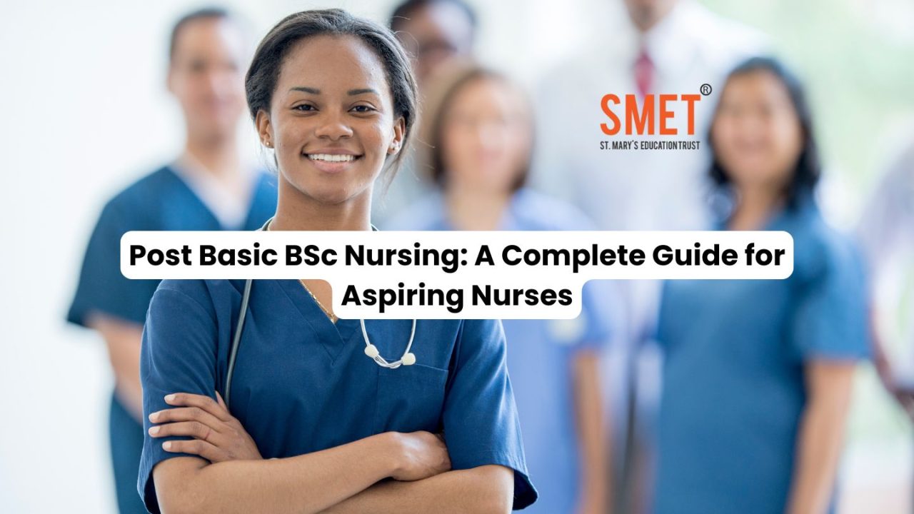 Post Basic BSc Nursing Course | SMET Education Trust